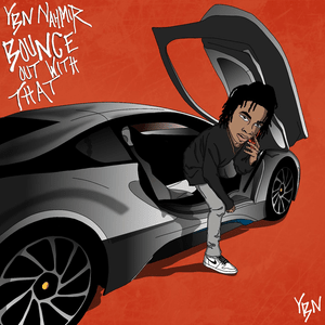 Bounce Out With That - YBN Nahmir