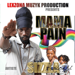 Mama Pain - Sizzla