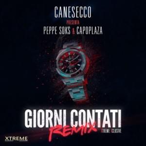 Giorni Contati Remix - Capo Plaza & Peppe Soks (Ft. CaneSecco)