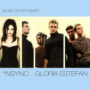 Music of My Heart - Gloria Estefan & *NSYNC