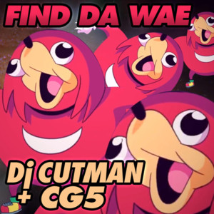 Find Da Wae (Knuckles Sings Club Mix) - DJ Cutman (Ft. CG5)