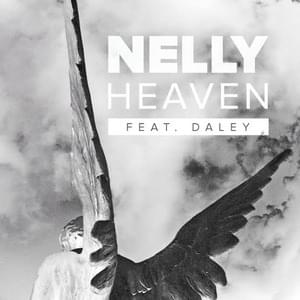 Heaven - Nelly (Ft. Daley)