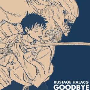 Goodbye (Yuta Rap) - Rustage (Ft. HalaCG)