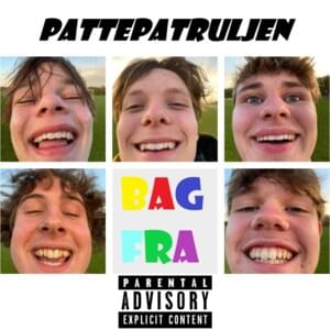 Bagfra - PattePatruljen (Ft. Q)