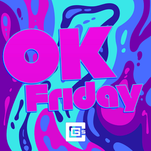 OK Friday - CG5 (Ft. Annapantsu & Rustage)