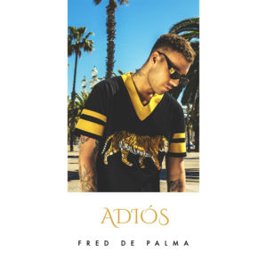 Adiós - Fred De Palma