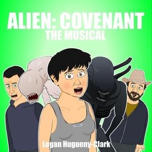 Alien: Covenant the Musical - ​​lhugueny