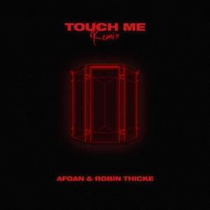 Touch Me (Remix) - Afgan (Ft. Robin Thicke)