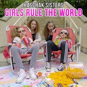 Girls rule the world - Haschak Sisters