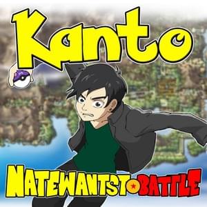 Kanto (Pokémon Parody) - NateWantsToBattle