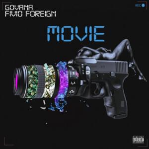 Movie - Govana (Ft. Fivio Foreign)