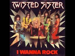 I Wanna Rock - Twisted Sister