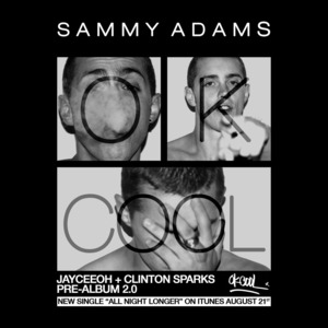 All Night Longer - Sammy Adams