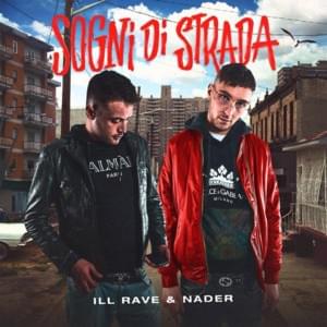 Sogni di Strada - Nader Shah & Ill Rave (Ft. Bresh)