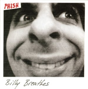 Billy Breathes - Phish