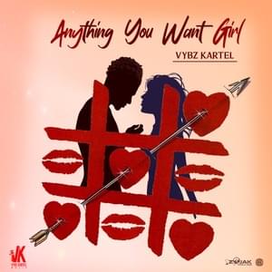 Anything You Want Girl - Vybz Kartel