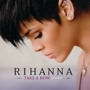 Take a Bow (Groove Junkies MoHo Club) - Rihanna