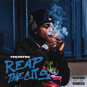 Reap the City - YFG FATSO