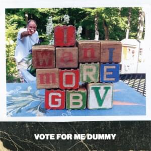 Vote for Me Dummy - Guided by Voices