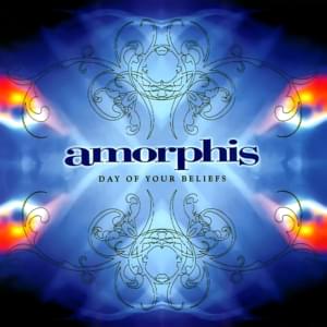 Day of Your Beliefs - Amorphis