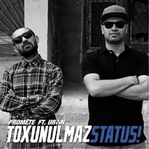 Toxunulmaz Status! - PRoMete (Ft. Uran)