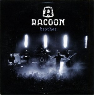 Brother - Racoon