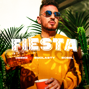 Fiesta - Deemz (Ft. Smolasty & Sobel)