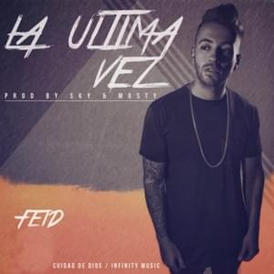 La Última Vez - Feid