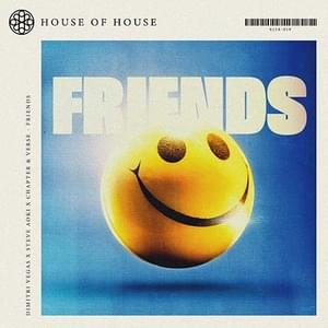 Friends - Dimitri Vegas, Steve Aoki & Chapter & Verse