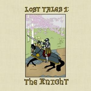 Lost Tales 1: The Knight - Wes Reeve