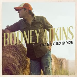 Thank God for You - Rodney Atkins