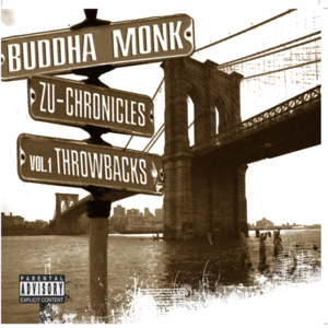 Prepare for the Buddha Monk - Buddha Monk (Ft. Brooklyn Zu, Da Manchuz & Ol' Dirty Bastard)