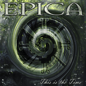 This Is the Time - Epica