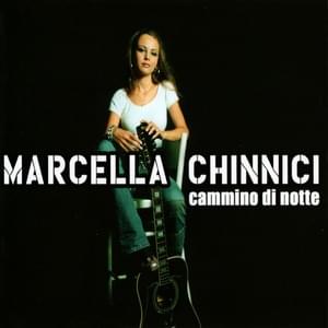 Cammino Di Notte - Marcella Chinnici