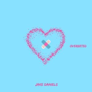 Overrated - Jake Daniels