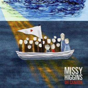 Oh Canada - Missy Higgins