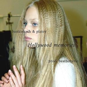 Hollywood memories - ​bankirkash (Ft. ​platov)