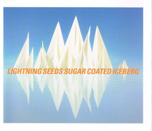 Sugar Coated Iceberg - The Lightning Seeds