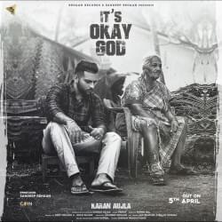 It’s Okay God - Karan Aujla