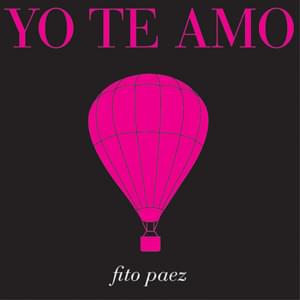 Yo Te Amo - Fito Páez