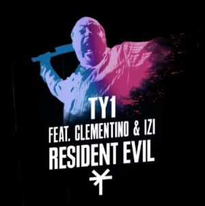 Resident Evil - TY1 (Ft. Clementino & IZI)