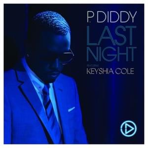 Last Night (Radio Edit) - Diddy (Ft. Keyshia Cole)