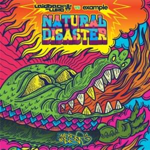 Natural Disaster - Laidback Luke (Ft. Example)