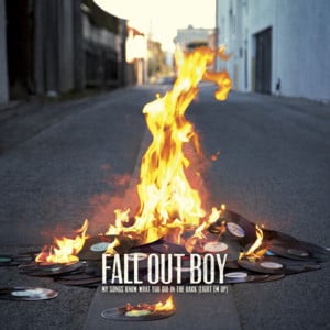 My Songs Know What You Did In The Dark (Light ’Em Up) - Fall Out Boy