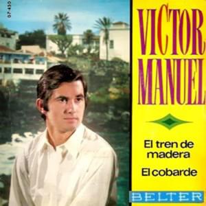 El tren de madera - Víctor Manuel