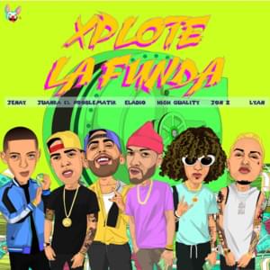 Xploté La Funda - High Quality (Ft. Eladio Carrión, Jenay, Jon Z, Juanka & Lyan)