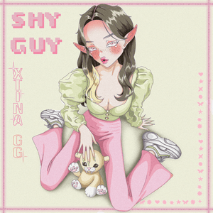 Shy Guy - XTINA GG