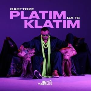 Platim da te klatim - Gasttozz