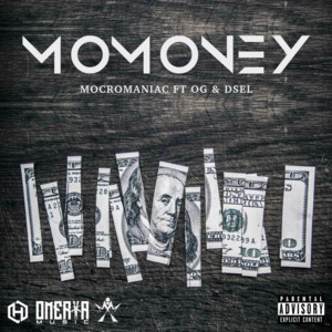 Mo Money - MocroManiac (Ft. D.SeL (NLD) & O.G.)