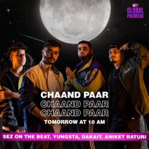 Chaand Paar - Sez On The Beat, Yungsta, DAKAIT, Aniket Raturi